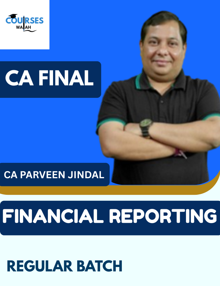 CA Final Financial Reporting (Regular Batch) By CA Parveen Jindal