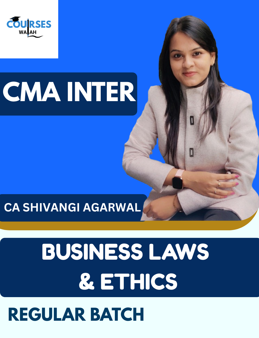CMA Inter Business Laws & Ethics (Regular Batch) By CA Shivangi Agrawal