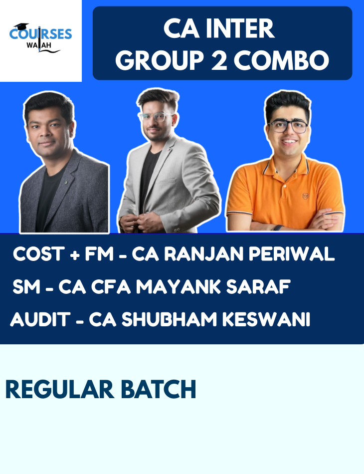 CA Inter Group 2 Full Course Combo By CA Ranjan Periwal, CA Mayank Saraf and CA Shubham Keswani