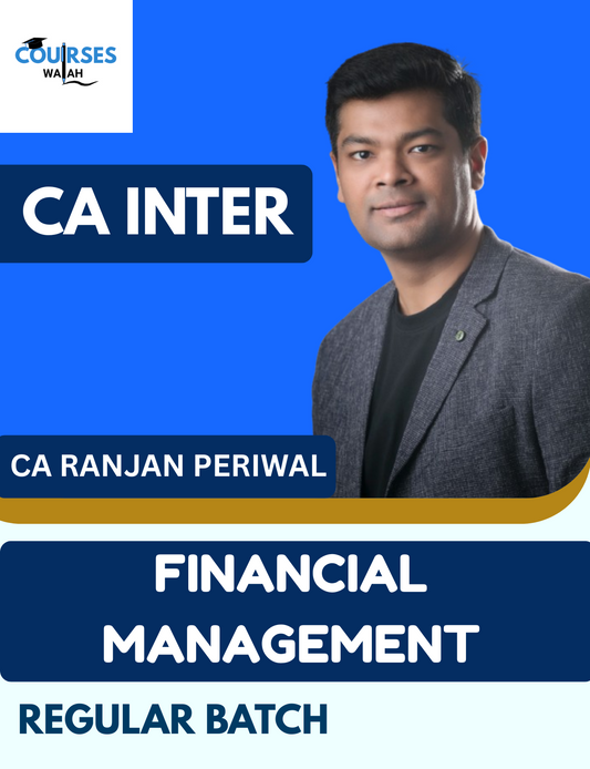 CA Inter Financial Management (Regular Batch) By CA Ranjan Periwal
