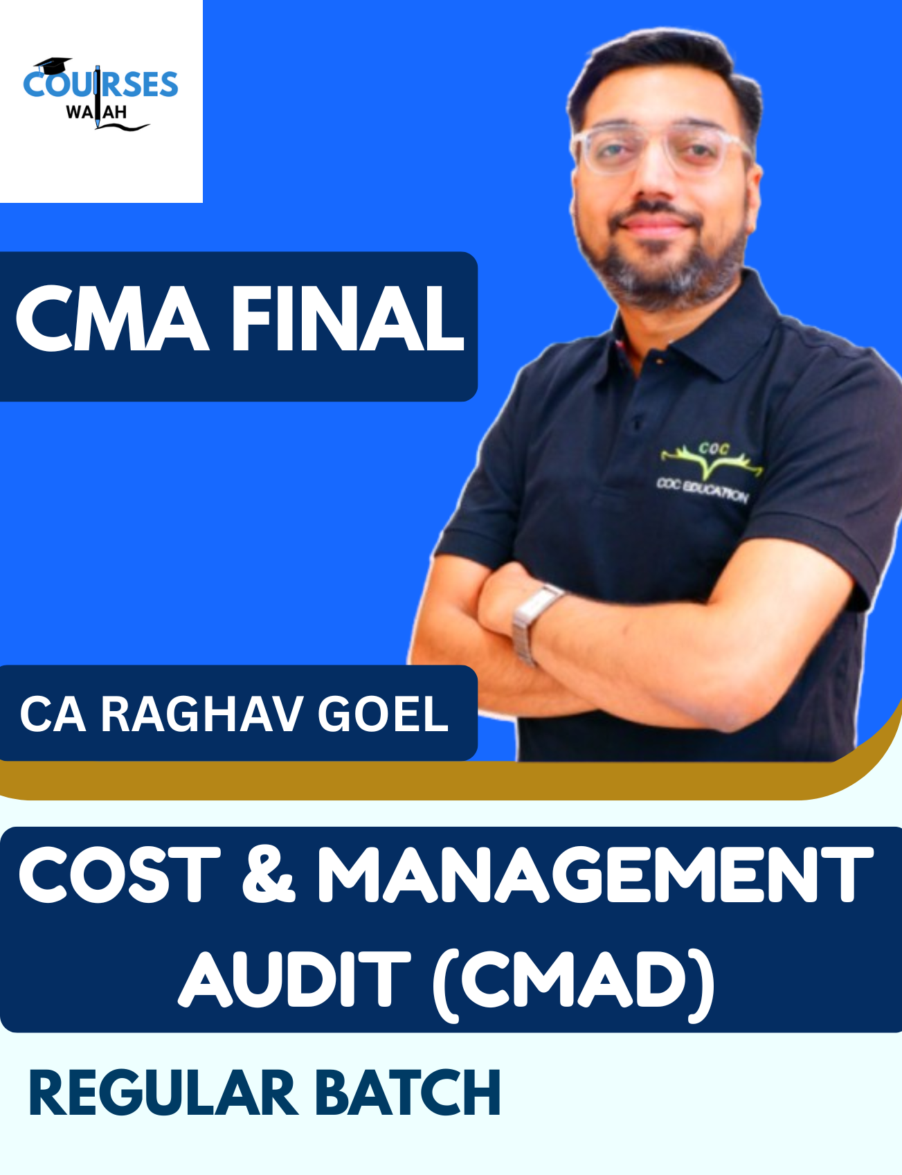 CMA Final Cost & Management Audit (Regular Batch) By CA Raghav Goel