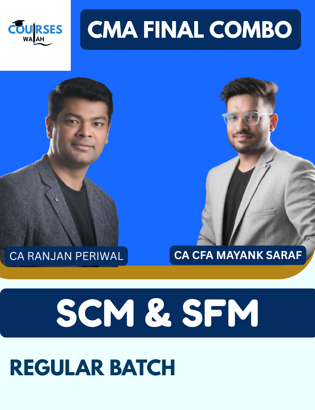 CMA Final Combo of SCM and SFM (Regular Batch) By CA Ranjan Periwal & CA Mayank Saraf