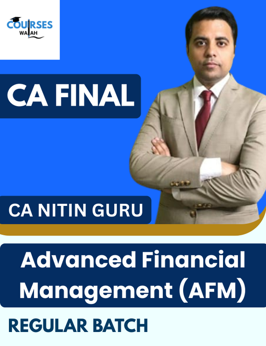 CA Final Advanced Financial Management (AFM) (Regular Batch) By CA Nitin Guru