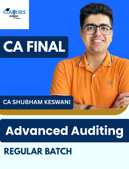 CA Final Advanced Auditing (Regular Batch) By CA Shubham Keswani