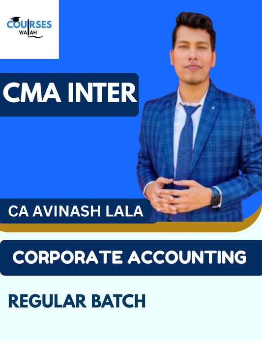 CMA Inter Corporate Account (Regular Batch) By CA Avinash Lala