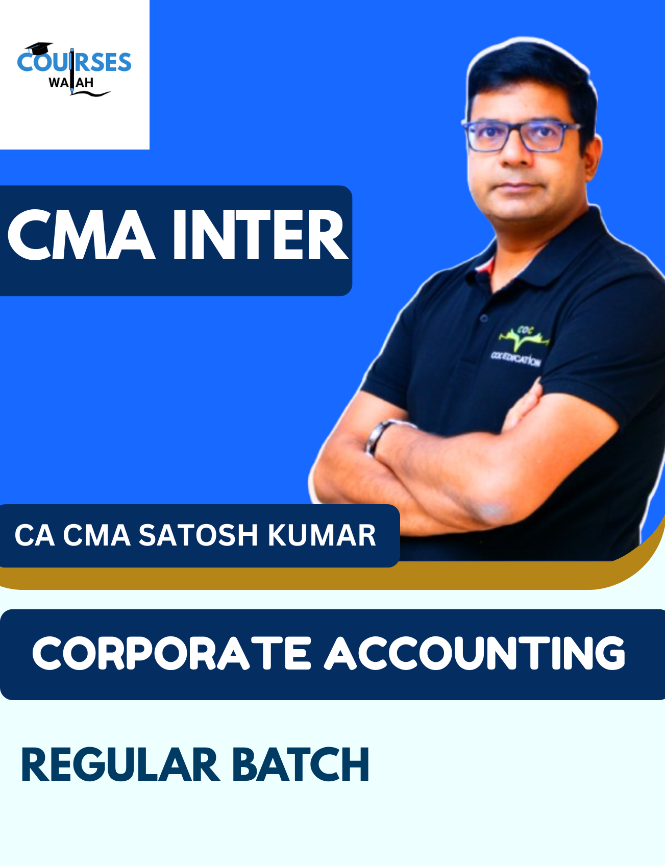 CMA Inter Corporate Account (Regular Batch) By CA CMA Santosh Kumar