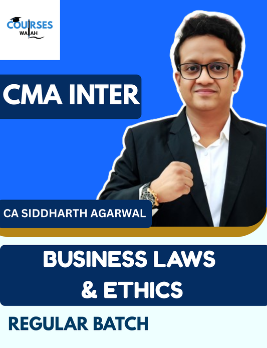 CMA Inter Business Laws & Ethics (Regular Batch) By CA Siddharth Agrawal