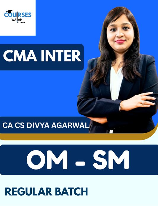CMA Inter OMSM (Regular Batch) By CA CS Divya Agrawal