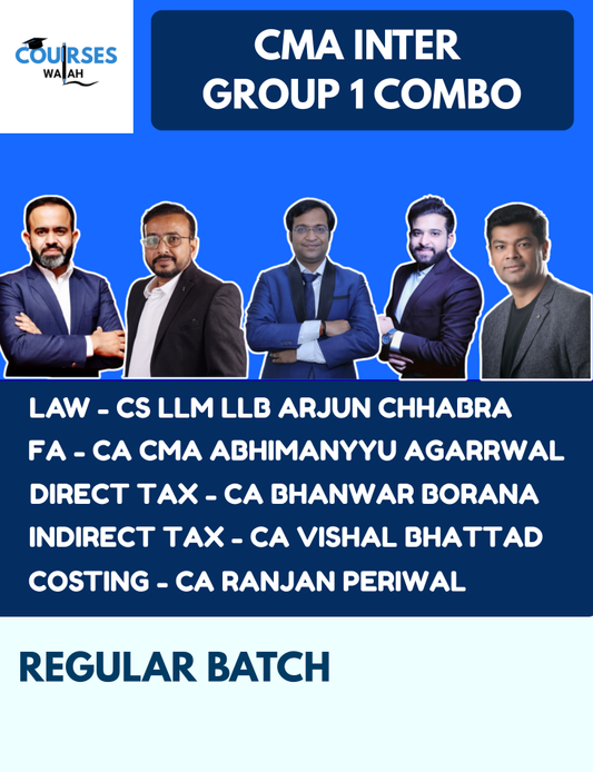 CMA Inter Group 1 Full Course Combo By CA Ranjan Periwal, CA CMA Abhimanyyu Agarrwal, CS LLM LLB Arjun Chhabra, CA Bhanwar Borana and CA Vishal Bhattad